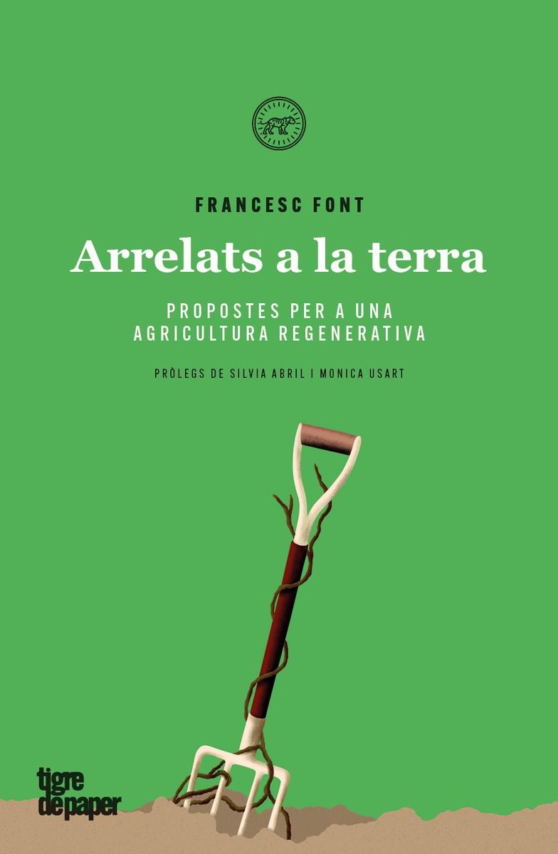 Arrelats a la terra | 9788416855889 | Font, Francesc