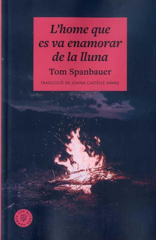 HOME QUE ES VA ENAMORAR DE LA LLUNA, L' | 9788412514476 | SPANBAUER, TOM