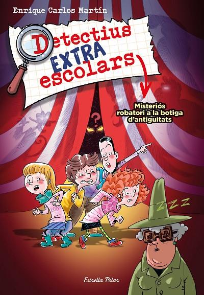 Detectius Extraescolars 2. Misteriós robatori a la botiga d'antiguitats | 9788413894904 | Martín, Enrique Carlos