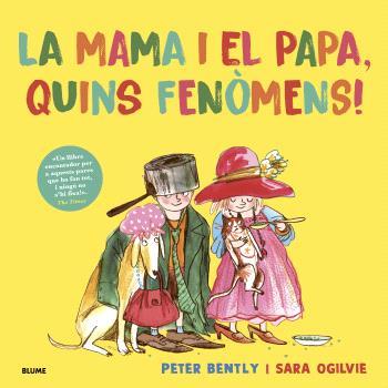 Mama i el papa, quins fenòmens! | 9791387881337 | Ogilvie, Sara / Bently, Peter