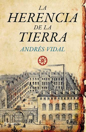 La herencia de la tierra | 9788408092223 | Vidal, Andrés