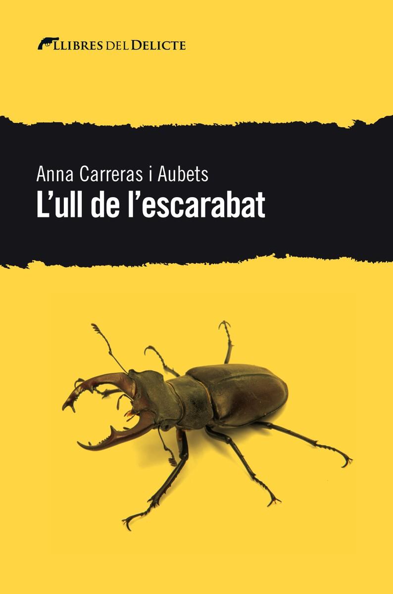 L'ull de l'escarabat | 9788494936180 | Carreras i Aubets, Anna