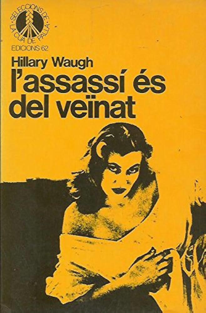 L'assassí és del veïnat | 11111111 | Hillary Waugh