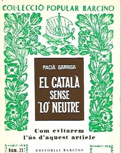 El català sense 'lo' neutre | 0elcatalàsenseloneut