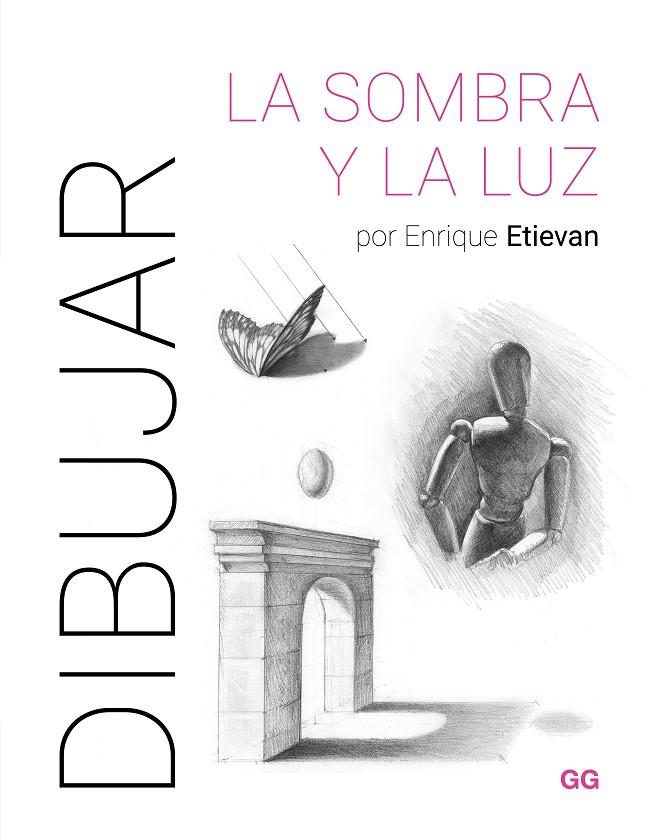 Dibujar la sombra y la luz | 9788425235894 | Etievan, Enrique