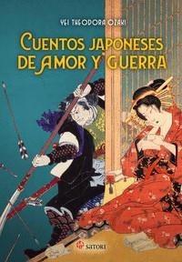 CUENTOS JAPONESES DE AMOR Y GUERRA | 9788417419691 | OZAKI, YEI THEODORA