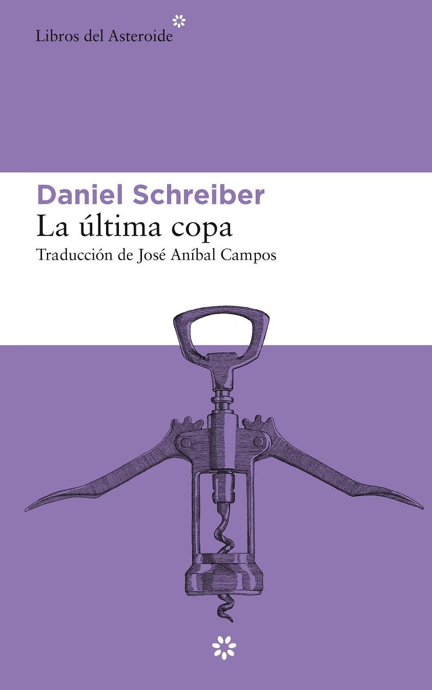 La última copa | 9788417977146 | Schreiber, Daniel