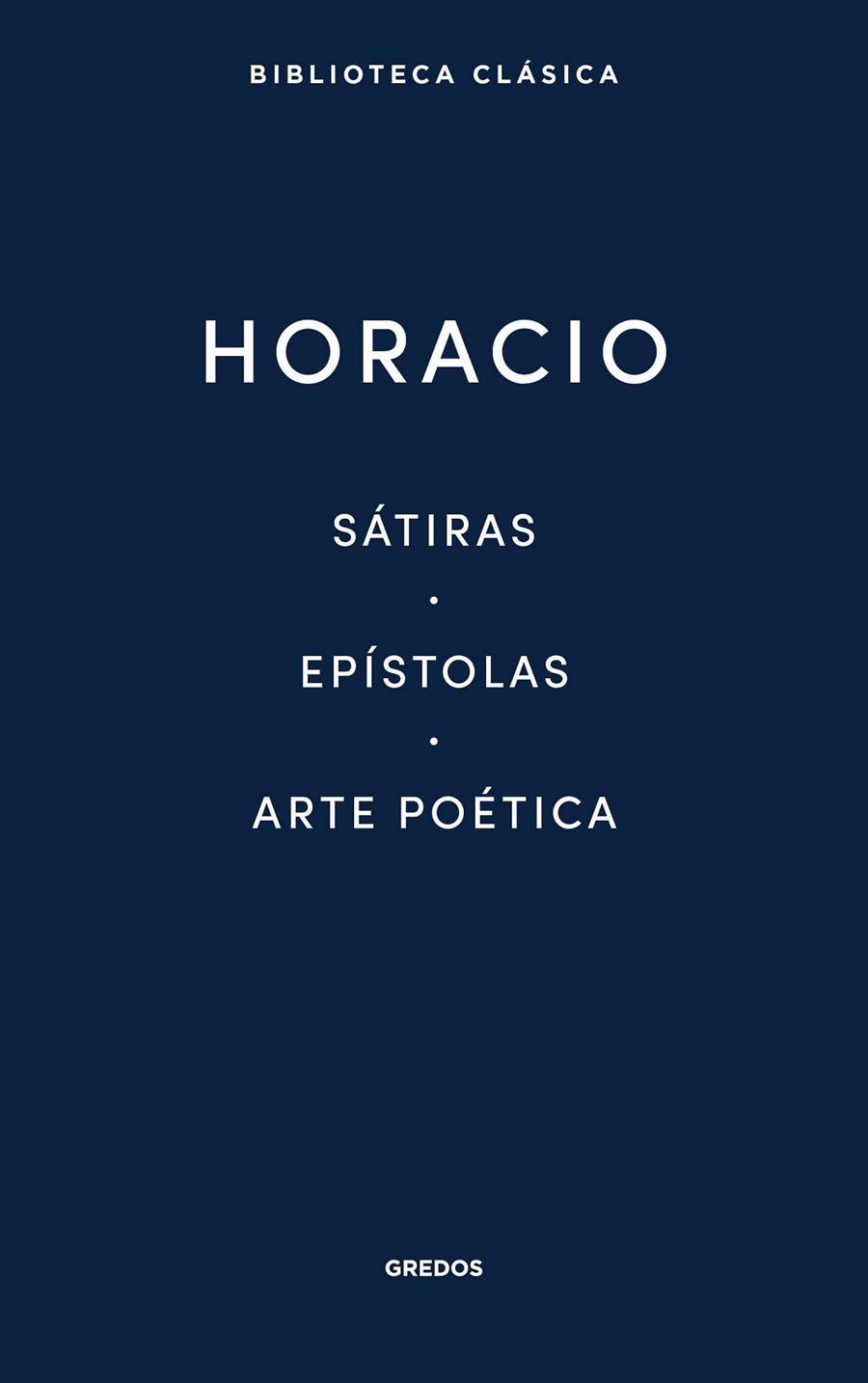 SÁTIRAS · EPÍSTOLAS · ARTE POÉTICA | 9788424939083 | Horacio