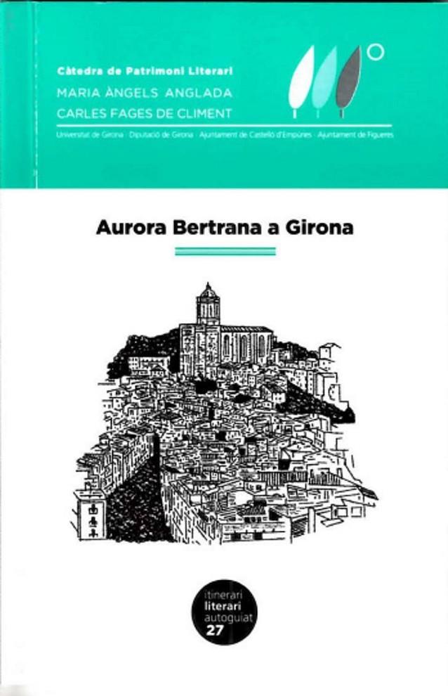 Aurora Bertrana a Girona | 9788484586319 | Perera Roura, Anna