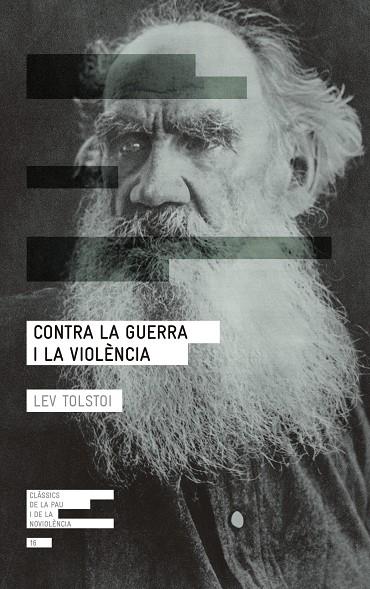 CONTRA LA GUERRA I LA VIOLÈNCIA | 9788417214265 | Tolstoi, Lev