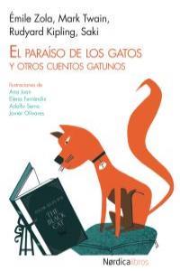 PARAISO DE LOS GATOS Y OTROS CUENTOS GATUNO | 9788415564799 | Zola, Emile / Twain, Mark / Kipling, Rudyard / Munro, Héctor