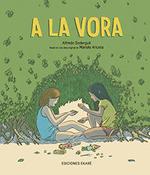 A LA VORA (CATALAN) | 9788412592986 | ALFREDO SODERGUIT MARIALE ARICETA