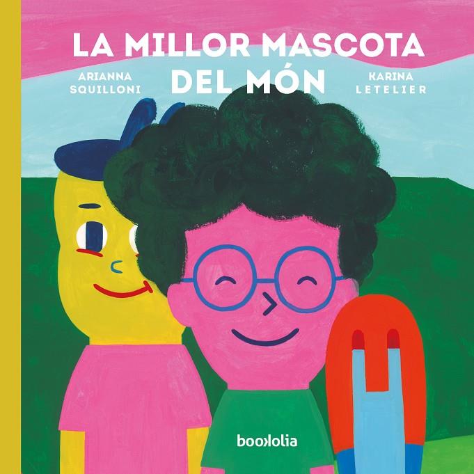 La millor mascota del món | 9788418284632 | Squilloni, Arianna