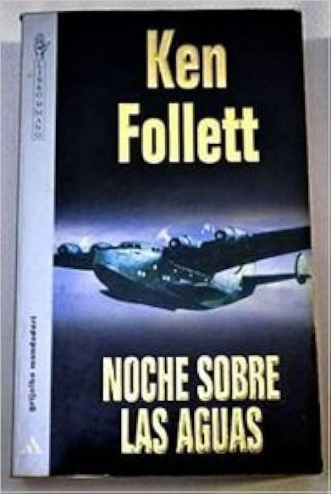 Noche sobre las aguas | 9788425330506 | Follett, Ken