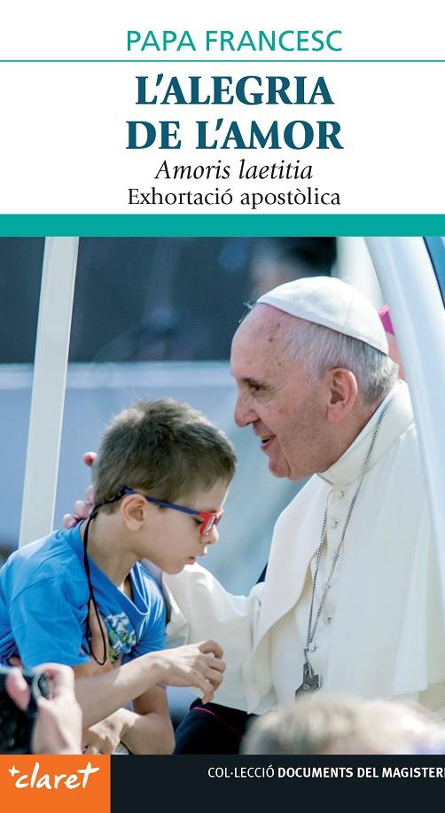 L'alegria de l'amor | 9788491363521 | Papa Francesc, Jorge Bergoglio