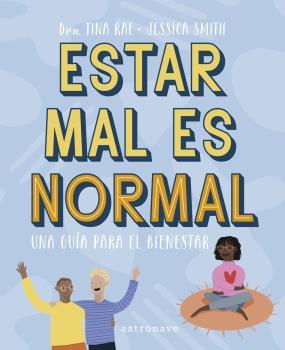 ESTAR MAL ES NORMAL. UNA GUÍA PARA EL BIENESTAR | 9788467945645 | TINA RAE / JESSICA SMITH