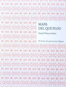 Mapa del que plou | 9788412687439 | Vilaseca Làzaro, Daniel