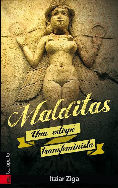 MALDITAS - UNA ESTIRPE TRANSFEMINISTA | 9788415313939 | Ziga, Itziar