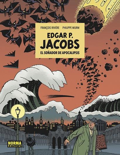 E.P. JACOBS: EL SOÑADOR DE APOCALIPSIS | 9788467966282 | RIVIERE / WURM