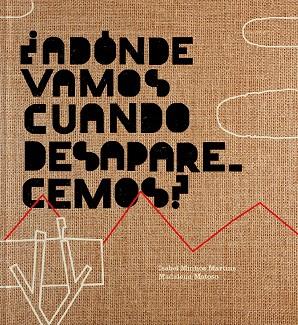 ¿Adónde vamos cuando desaparecemos? | 9788417617554 | Martins Minhos, Isabel / Matoso, Madalena