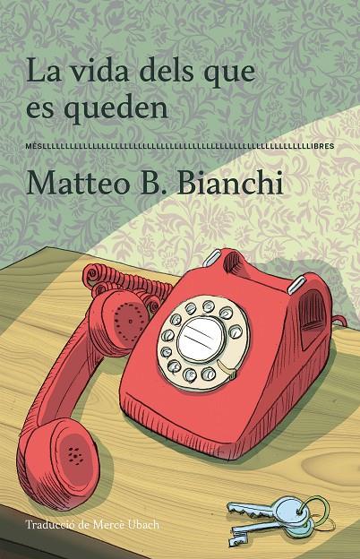 La vida dels que es queden | 9788417353605 | B. Bianchi, Matteo