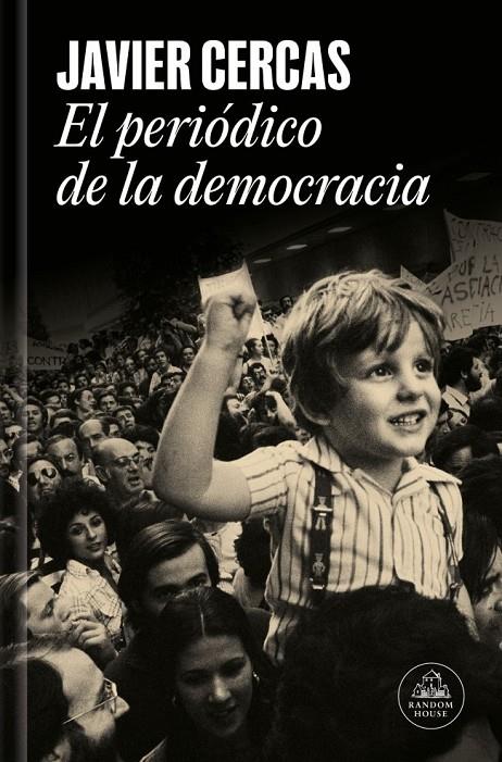 El periódico de la democracia | 9788439747161 | Cercas, Javier