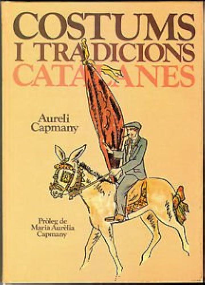 Costums i tradicions catalanes | 9788472227928 | Capmany, Aureli