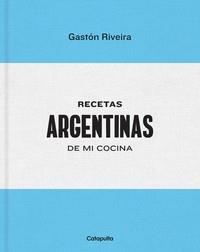 RECETAS ARGENTINAS DE MI COCINA | 9789876378642 | RIVEIRA, GASTON