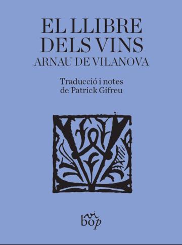 LLIBRE DELS VINS, EL | 9788412324051 | DE VILANOVA, ARNAU