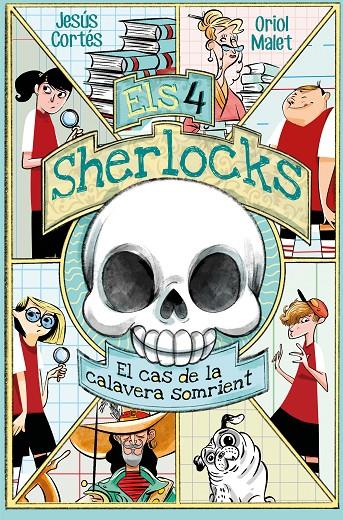 Els 4 Sherlocks 6. El cas de la calavera somrient | 9788413587226 | JESÚS CORTÉS