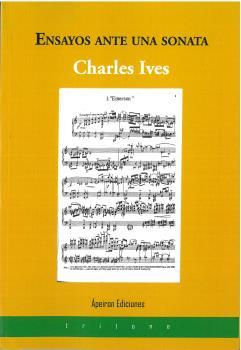 ENSAYOS ANTE UNA SONATA | 9788417574505 | IVES, CHARLES