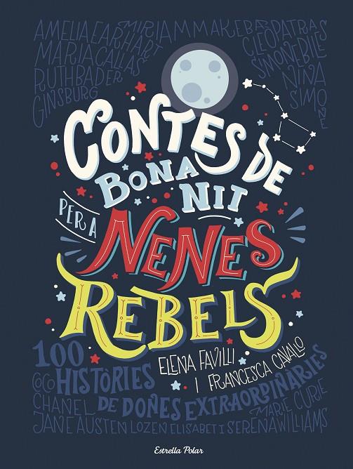 CONTES DE BONA NIT PER A NENES REBELS | 9788491373377 | Favilli, Elena                                    Cavallo, Francesca