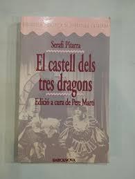 El castell dels tres dragons | 9788475338750 | Pitarra, Serafí