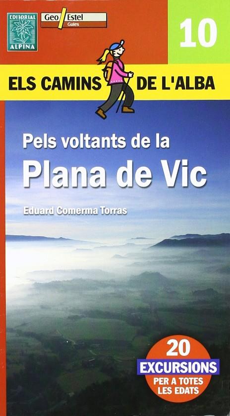 PELS VOLTANTS DE LA PLANA DE VIC -ELS CAMINS DE AL | 9788496688803 | Comerma Torras, Eduard