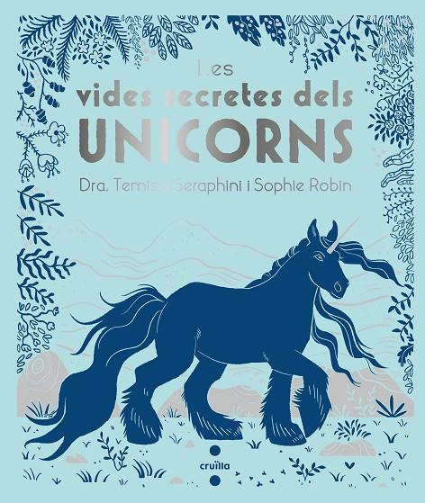 Les vides secretes dels unicorns | 9788466146715 | Seraphini, Themisa