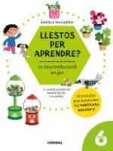 LLESTOS PER APRENDRE? LA NEUROEDUCACIÓ EN JOC 6 | 9788491017998 | NAVARRO ÀNGELS