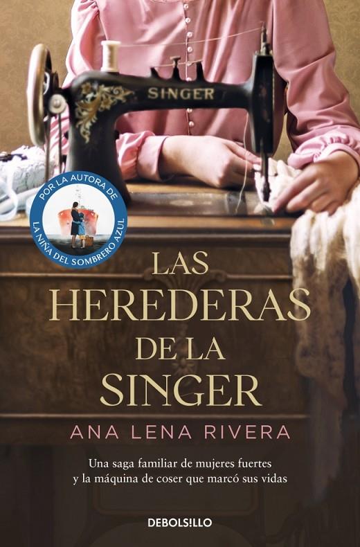 Las herederas de la Singer | 9788466363747 | Rivera, Ana Lena