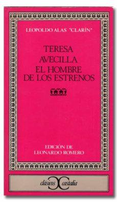 Teresa, Avecilla, El hombre de los estrenos | 11111 | Alas, Leopoldo "Clarín"