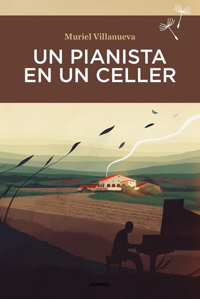 UN PIANISTA EN UN CELLER | 9788416698899 | VILLANUEVA, MURIEL 