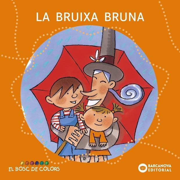 La bruixa Bruna | 9788448914110 | Baldó i Caba, Estel / Gil Juan, Rosa / Soliva Garriga, Maria