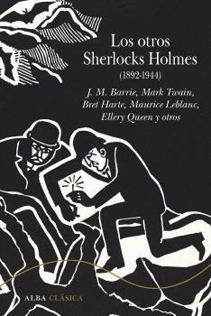 Los otros Sherlocks Holmes(1892-1944) | 9788490658321 | Barrie, J et al