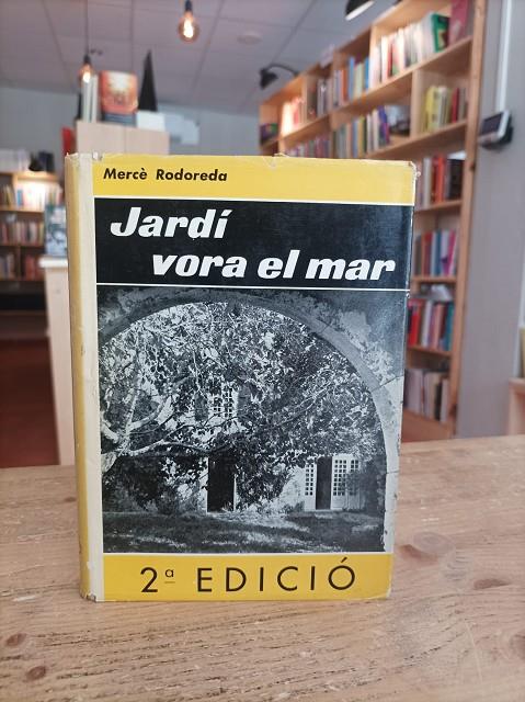 Jardí vora el mar (1968) | jardívoraelmar | Rodoreda, Mercè