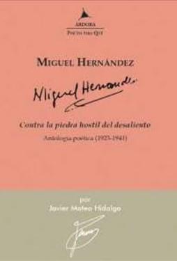 Contra la piedra hostil del desaliento. | 9788488020932 | Miguel, HERNANDEZ MIGUEL