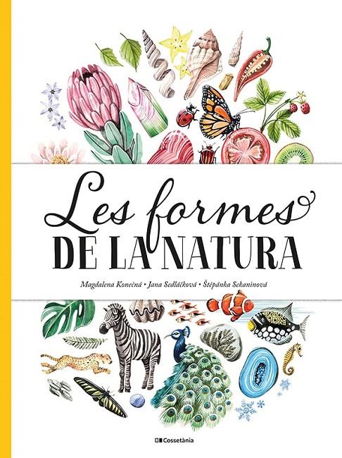 Les formes de la natura | 9788413560434 | Sedlackova, Jana / Sekaninova, Stepanka