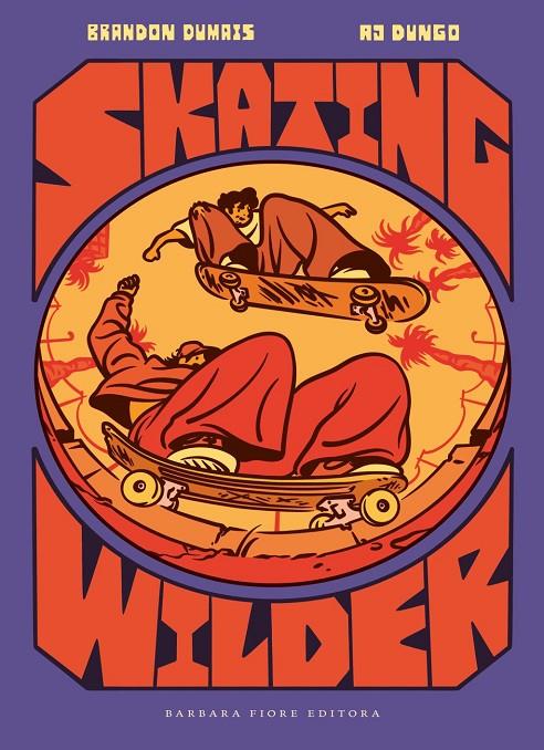 Skating Wilder | 9788416985685 | Dumais, Brandon