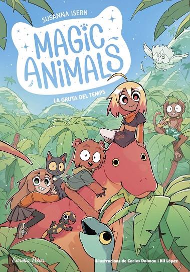Magic Animals 12. La gruta del Temps | 9791387783396 | Isern, Susanna / Dalmau, Carles