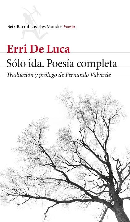 Sólo ida. Poesía completa | 9788432232749 | De Luca, Erri