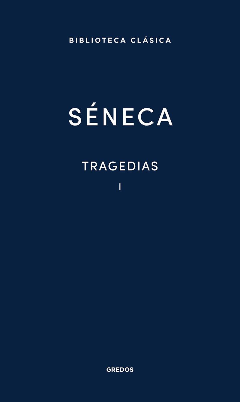 Tragedias Vol. I | 9788424939113 | Séneca