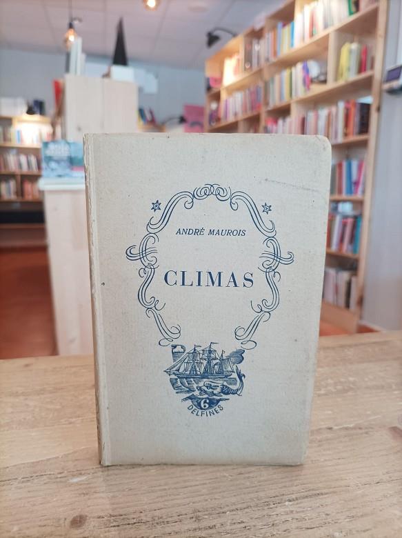 Climas (Editorial Tartessos, 1944) | climas | Maurois, André