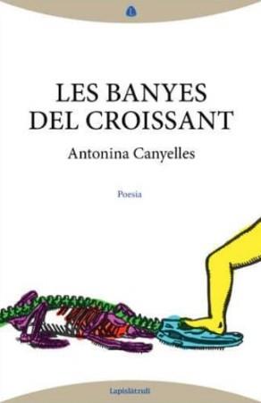 Les banyes del croissant | 9788494735226 | Canyelles, Antonina